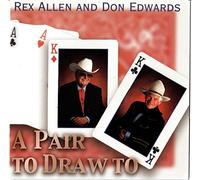 Rex Allen & Don Edwards - Pair To Draw To