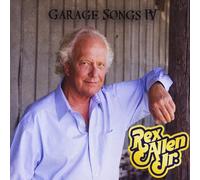 REX ALLEN JR - Garage Songs Iv