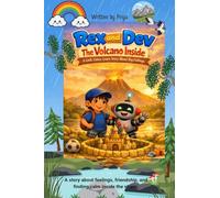 Rex and Dev-The volcano inside: A Look,listen and learn (Rex the tiny robot-jungle adventure)