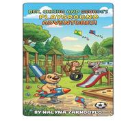Rex, Chicho, George's Playground Adventures!: Fun and Cute Coloring Book for Toddler's and Kids. Large Pages with Cute Animals Playing Outdoors.