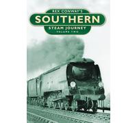 Rex Conway's Southern Steam Journey, Vol. 2: Volume Two Volume 2