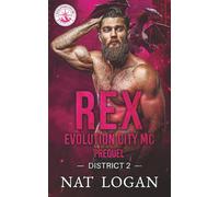 Rex (Evolution City MC: District 2)