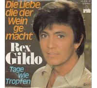 Rex Gildo - Die Liebe, die der Wein gemacht / Vinyl single [Vinyl-Single 7'']