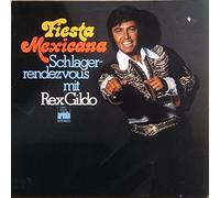 Rex Gildo - Fiesta Mexicana - Schlager-Rendezvous Mit Rex Gildo - Ariola - 86 663 IT