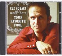 Rex Hobart - Your Favorite Fool