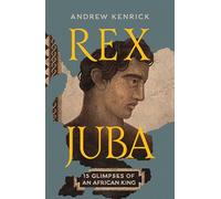 Rex Juba: 15 Glimpses of an African King