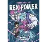 Rex Power - Invasion of the Fear Bugs!