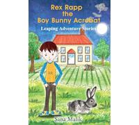 Rex Rapp the Boy Bunny Acrobat: Leaping Adventure Stories
