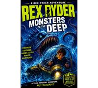 Rex Ryder and the Monsters of the Deep: 1