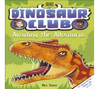Rex Stone Dinosaur Club: Avoiding the Allosaurus Paperback Book Rex Stone Multicolor