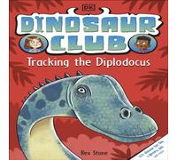 Rex Stone Dinosaur Club: Tracking the Diplodocus Paperback Book Rex Stone Multicolor