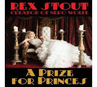 Rex Stout A Prize for Princes: By the Creator of Nero Wolfe Paperback Book Rex Stout Multicolor