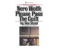 Rex Stout Please Pass the Guilt (Paperback) Nero Wolfe