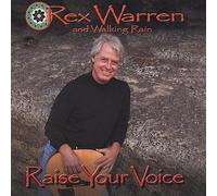 Rex Warren & Walking Rain - Raise Your Voice