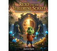 REXO UND DER VERLORENE SCHATZ: Das Geheimnis des Tempels von Dino Island