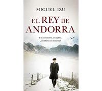 Rey de Andorra, El (Novela Histórica)