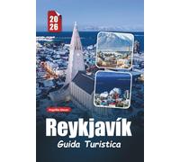 REYKJAVÍK GUIDA TURISTICA 2026: Consigli essenziali, gemme nascoste ed esperienze indimenticabili nella vibrante capitale islandese