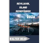 Reykjavik, Island Reiseführer 2026