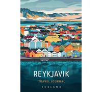 Reykjavik Travel Journal: Lined Notebook Diary. Capturing Moments from Around the Globe
