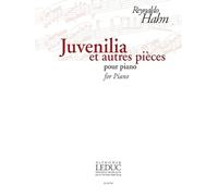 Reynaldo Hahn: Juvenilia Et Autres Pièces. Sheet Music for Piano