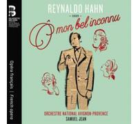 Reynaldo Hahn: O Mon Bel Inconnu