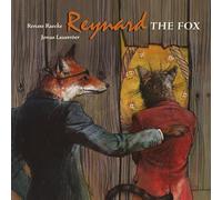 Reynard the Fox: Tales from the Life of Reynard the Fox