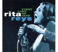 Reys Rita - Fist Lady of Jazz