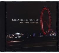 Rez Abbasi and Junction - Behind The Vibration