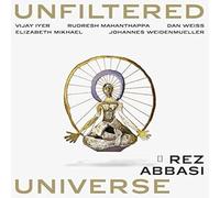 Rez Abbasi - Unfiltered Universe