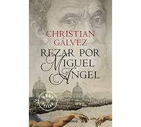 Rezar por Miguel Ángel