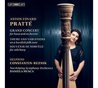 Reznik/Norrkoping So - Anton Edvard Pratté: Grand Concert for harp and orchestra, Theme and Variations on a Swedish folk tune, Souvenir de Norv