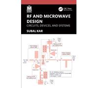 RF and Microwave Design: Circuits, Devices, and Systems