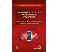 RF CMOS Oscillators for Modern Wireless Applications (River Publishers Series in Circuits and Systems)