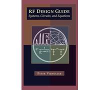 RF Design Guide: Systems, Circuits and Equations (Microwave Library)