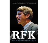 RFK: His Words for Our Times