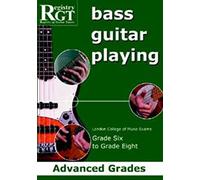RGT Bass Guitar Playing Advanced Grades 6-8