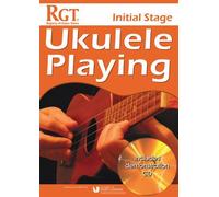 Rgt Initial Stage Ukulele Playing: Written by Tony Skinner, 2014 Edition, Publisher: Registry Publications Ltd [Paperback]