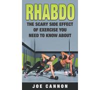 Rhabdo: The Scary Side Effect Of Exercise You Need to Know About