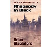 Rhapsody in Black: Hooded Swan, Book Two