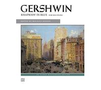 Rhapsody in Blue: Solo Piano Version: For Solo Piano (Alfred Masterwork Edition)