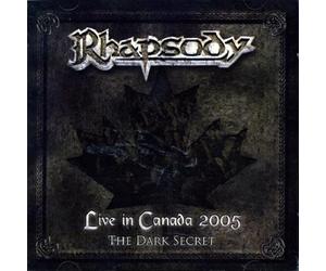 Rhapsody Of Fire - Live In Canada 2005: The Dark Secret [Bonus DVD]
