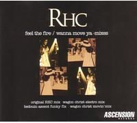 RHC - FEEL THE FIRE/MOVE YA CD UK ASCENSION 1995