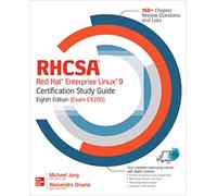 RHCSA Red Hat Enterprise Linux 9 Certification Study Guide – Exam EX200 – Eighth Edition