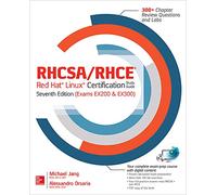 RHCSA/RHCE Red Hat Linux Certification Study Guide, Seventh Edition (Exams EX200 & EX300) (CERTIFICATION & CAREER - OMG)
