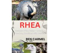 RHEA: Feathers of the Plains - Breeding Freedom, Nourished with Balance