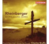 Rheinberger: Sacred Choral Works by Phoenix Bach Choir (2007-11-06)