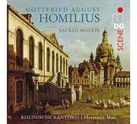 Rheinische Kantorei; Hermann Max - Homilius: Sacred Motets