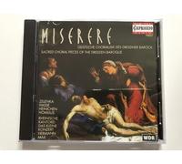 Rheinische Kantorei - Miserere - Sacred Choral Pieces of the Dresden Baroque (Zelenka · Hasse · Heinichen · Homilius) /Rheinische Kantorei · Das Kleine Konzert · Max