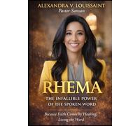 Rhema: The Infallible Power of the spoken word