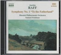 Rhenish Philharmonic Orchestra – Raff: Symphony No.1 "To the Fatherland" – NAXOS